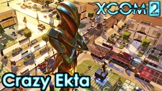 Crazy Ekta | XCOM 2 Legend - Fast & Fierce #1