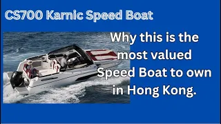 Karnic CS700: The Ultimate Speed Boat in Hong Kong. Available for sale by Asia Boating Ltd