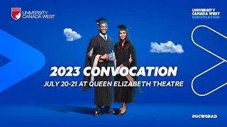 UCW Summer Convocation 2023 - Day 1 (Ceremony #2)