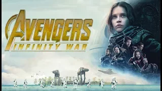 Rogue One Trailer (Avengers Infinity War Style)