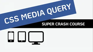 CSS Media Query Crash Course - Learn Media Query in 20 minutes