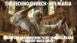 The Techno Church - Ave Maria #techno #technomusic #ravetechno