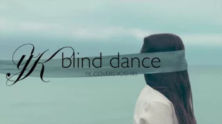 yk - Blind Dance (Yoshiki)