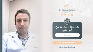 Quais são os tipos de mioma?