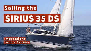 Sailing the Sirius 35 DS: A Day at Sea