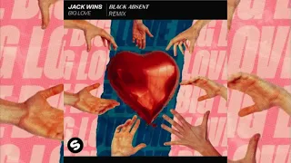 JACK WINS - BIG LOVE (BLACK A. REMIX)