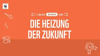 WWF-Energieschmiede: "Die Heizung der Zukunft" mit unserem Partner dem ENERGIESPARKOMMISSAR