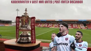Episode 93 – Kidderminster v West Ham United | Post-Match Discussion