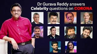 Dr. Gurava Reddy Answers (With Eng Subtitles) Celebrity's Questions on Corona Virus