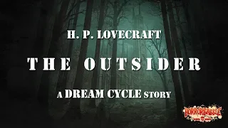 "The Outsider" / Lovecraft's Dream Cycle