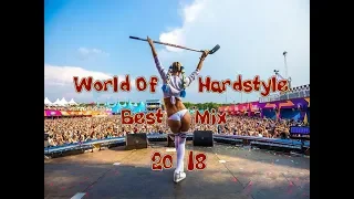 🎶 World Of Hardstyle | Best Mix 2018 ♦