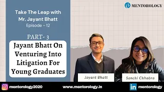 Career in Litigation | Facing the Odds and Hustling to Build Your Practice | Jayant Bhatt TTL Ep 12
