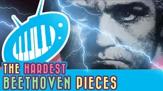 The Hardest Piano Music Ever: Beethoven Edition