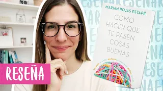 Reseña/Resumen Cómo Hacer Que Te Pasen Cosas Buenas | Libros Para Cambiar de Vida