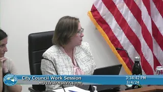 City of Clearwater - Council Work Session - 3/4/24