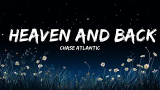 [1HOUR] Chase Atlantic - HEAVEN AND BACK (Lyrics) | Top Best Songs