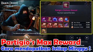 Cara Mendapatkan Max Reward Patrigio Setiap Minggu [Merchant Guild Delivery] ! - Black Desert Mobile