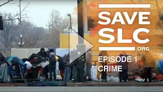 Save Salt Lake City - Episode 1 - Crime FINAL