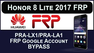 Honor 8 lite PRA-LA1 FRP Bypass | Honor PRA-LA1 Google Account Bypass Without PC New Method 2021