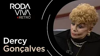 Roda Viva | Dercy Gonçalves | 1995