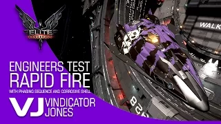 EliteDangerous EngineersTest RapidFire with Phasing Sequence and Corrosive Shell