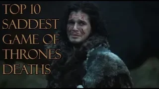 Top 10 Saddest Game Of Thrones Deaths