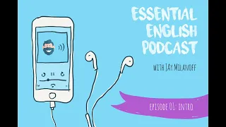 Essential English Podcast E01