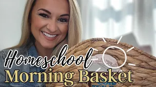 HOMESCHOOL MORNING BASKET ☀️ // What We Do for Morning Work // 2023