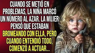 Cuando se metió en problemas, la niña marcó un número al azar. La mujer pensó que estaban...