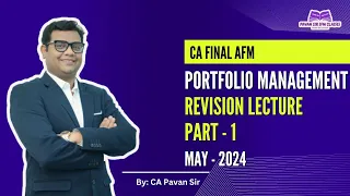 Portfolio Revision May 2024 Part 1 CA Final AFM