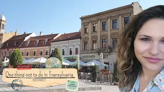 Transylvania - Romania | One thing not to do