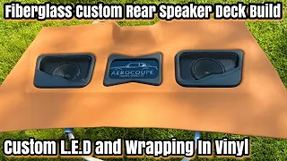 Custom Fiberglass Rear Speaker Deck Build Wrapped In Vinyl Leather Material MONTE CARLO SS AEROCOUPE