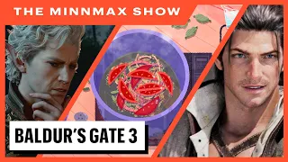 Baldur's Gate 3, Venba, Final Fantasy XIV: Dawntrail - The MinnMax Show