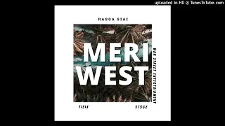 Meri West - Ragga Siai ( Ft. Fisix and St3gz )