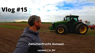 Vlog #15 Zwischenfrucht mit dem John Deere 8400R und Zwischenstand beim Krone BigX630