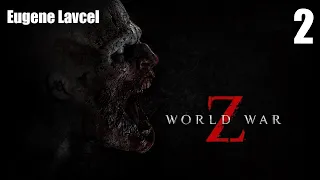 Прохождение World War Z (Мировая война Z) - Часть 2