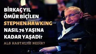 Stephen Hawking Nasıl 76 Yaşına Kadar Yaşadı? | ALS Hastalığı Nedir?