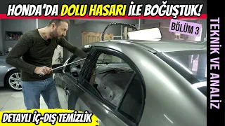 Honda'yı Satışa Çıkardık | Göçük Tamiri ve Detaylı Temizlik | Bölüm:3