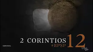 2 CORINTIOS 12 - Dr.  Adolfo Suárez - reavivados por Su palabra