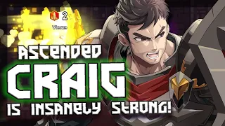 ASCENDED CRAIG is WAY TOO GOOD for a rare unit!