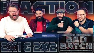 Star Wars: The Bad Batch 2x1 & 2x2 REACTION!!