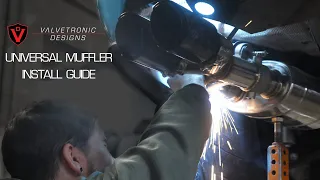 How to Install a Valvetronic Designs Universal Muffler on Your Vehicle