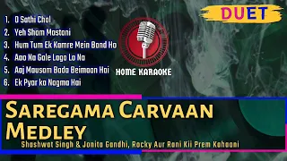 Saregama Carvaan Medley| Duet - Shashwat & Jonita, Rocky Aur Rani Kii Prem Kahaani (Home Karaoke)
