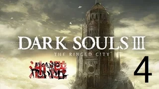 Aris Plays: Dark Souls III - The Ringed City [Part 4]