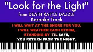 "Look for the Light" from Death Rattle Dazzle - Karaoke Track with Lyrics