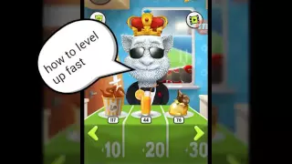 My talking Tom - How level up fast