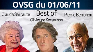 Best of de Pierre Bénichou, de Claude Sarraute et de Olivier de Kersauson ! OVSG du 01/06/11