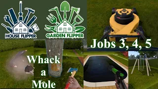 House Flipper/Garden Flipper DLC PS4! 3rd, 4th and 5th Jobs Lawn Mower and Axe! Bonus Whack a Mole