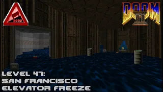 RAMP 2022 [Doom II] Level 47: San Francisco Elevator Freeze