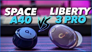 Soundcore Space A40 vs Soundcore Liberty 3 Pro